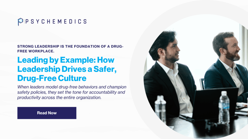 Leading By Example | Psychemedics